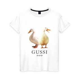 Женская футболка хлопок с принтом Gussi , 100% хлопок | прямой крой, круглый вырез горловины, длина до линии бедер, слегка спущенное плечо | gucci | gussi | гусь | гучи | гуччи
