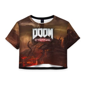 Женская футболка 3D укороченная с принтом DOOM Eternal , 100% полиэстер | круглая горловина, длина футболки до линии талии, рукава с отворотами | Тематика изображения на принте: doom | doomguy | slayer | вечный | дум | думгай | палач рока