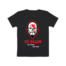 Детская футболка хлопок с принтом GG Allin , 100% хлопок | круглый вырез горловины, полуприлегающий силуэт, длина до линии бедер | gg | ggallin | hardcore | punk | punkrock | панк