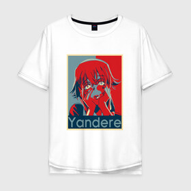 Мужская футболка хлопок Oversize с принтом YANDERE , 100% хлопок | свободный крой, круглый ворот, “спинка” длиннее передней части | ahegao | anime | kawai | kowai | otaku | senpai | sugoi | waifu | weeaboo | yandere | аниме | ахегао | вайфу | виабу | каваи | ковай | культура | отаку | сенпай | сугои | тренд | яндере