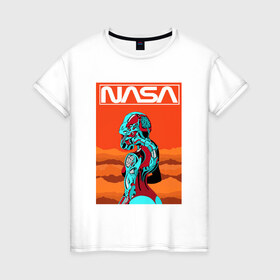 Женская футболка хлопок с принтом NASA , 100% хлопок | прямой крой, круглый вырез горловины, длина до линии бедер, слегка спущенное плечо | nasa | киберпанк | космос | марс