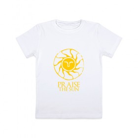 Детская футболка хлопок с принтом PRAISE THE SUN , 100% хлопок | круглый вырез горловины, полуприлегающий силуэт, длина до линии бедер | Тематика изображения на принте: dark souls | praise the sun | дарк соулс | темные души