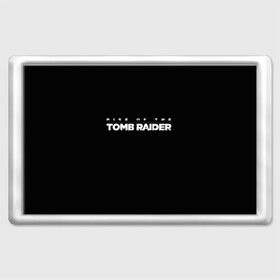Магнит 45*70 с принтом Rise if The Tomb Raider , Пластик | Размер: 78*52 мм; Размер печати: 70*45 | adventure | lara croft | tomb rider | археолог | гробниц | крофт | лара | приключения | расхитительница
