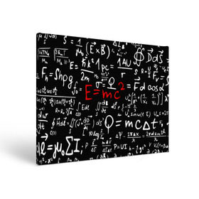 Холст прямоугольный с принтом ФОРМУЛЫ ФИЗИКА , 100% ПВХ |  | e mc 2 | emc 2 | school | знаменитые формулы | физика | формулы | школа | эйнштейн