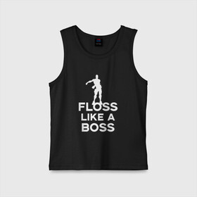 Детская майка хлопок с принтом Floss like a boss  ,  |  | dance | floss like a boss | fortnite | swag | thebackpackkid | танец