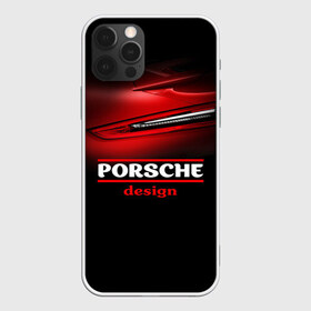 Чехол для iPhone 12 Pro Max с принтом Porsche design , Силикон |  | auto | porsche | porsche ag | авто | автомобиль | дизайн | машина | порше | суперкар | тачка