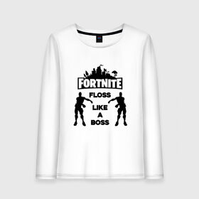 Женский лонгслив хлопок с принтом Floss like a boss , 100% хлопок |  | dance | floss like a boss | fortnite | swag | танец