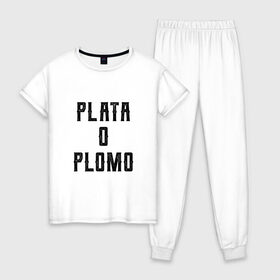 Женская пижама хлопок с принтом Plata o Plomo , 100% хлопок | брюки и футболка прямого кроя, без карманов, на брюках мягкая резинка на поясе и по низу штанин | escobar | loving pablo | эскобар