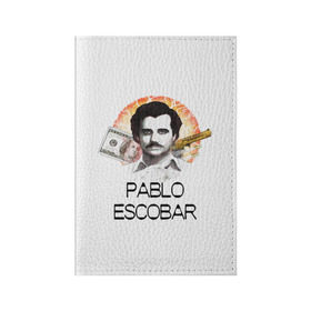 Обложка для паспорта матовая кожа с принтом Pablo Escobar , натуральная матовая кожа | размер 19,3 х 13,7 см; прозрачные пластиковые крепления | escobar | loving pablo | эскобар