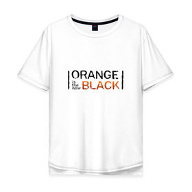 Мужская футболка хлопок Oversize с принтом Orange Is the New Black , 100% хлопок | свободный крой, круглый ворот, “спинка” длиннее передней части | orange is the new black | оранжевый  хит сезона