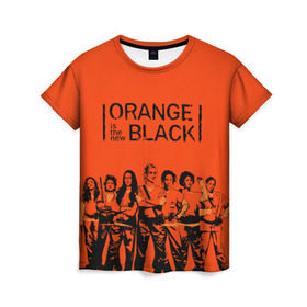 Женская футболка 3D с принтом ORANGE IS THE NEW BLACK , 100% полиэфир ( синтетическое хлопкоподобное полотно) | прямой крой, круглый вырез горловины, длина до линии бедер | orange is the new black | оранжевый  хит сезона