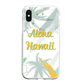 Чехол для iPhone XS Max матовый с принтом Aloha Hawaii , Силикон | Область печати: задняя сторона чехла, без боковых панелей | Тематика изображения на принте: aloha | summer | sun | travel | гавайи | лето | путешествия