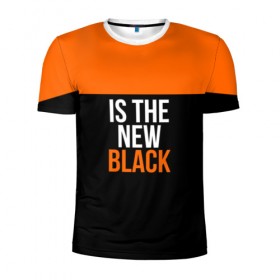 Мужская футболка 3D спортивная с принтом ORANGE IS THE NEW BLACK , 100% полиэстер с улучшенными характеристиками | приталенный силуэт, круглая горловина, широкие плечи, сужается к линии бедра | Тематика изображения на принте: orange is the new black