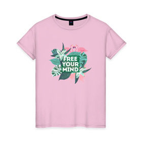 Женская футболка хлопок с принтом Free your mind , 100% хлопок | прямой крой, круглый вырез горловины, длина до линии бедер, слегка спущенное плечо | jungle | mood | positive | джунгли | лето | настроение | путешествия | фламинго