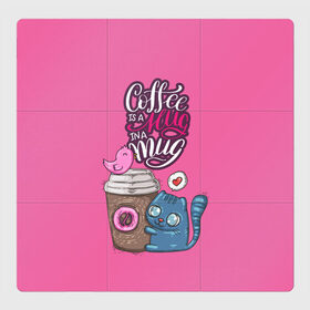 Магнитный плакат 3Х3 с принтом Coffee is a hug , Полимерный материал с магнитным слоем | 9 деталей размером 9*9 см | cat | coffee | food | love | кот | птичка