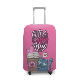 Чехол для чемодана 3D с принтом Coffee is a hug , 86% полиэфир, 14% спандекс | двустороннее нанесение принта, прорези для ручек и колес | cat | coffee | food | love | кот | птичка