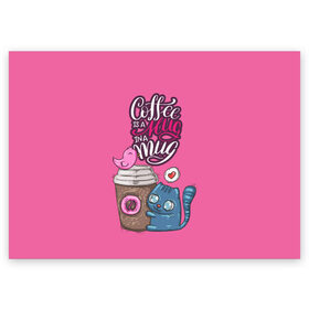 Поздравительная открытка с принтом Coffee is a hug , 100% бумага | плотность бумаги 280 г/м2, матовая, на обратной стороне линовка и место для марки
 | Тематика изображения на принте: cat | coffee | food | love | кот | птичка