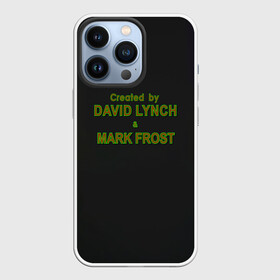 Чехол для iPhone 13 Pro с принтом Created by Lynch  Frost ,  |  | david lynch | mark frost | twin peaks | твин пикс