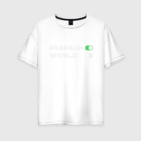 Женская футболка хлопок Oversize с принтом ФараОН , 100% хлопок | свободный крой, круглый ворот, спущенный рукав, длина до линии бедер
 | deaddynasty | pharaoh | phuneral | фараон