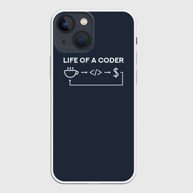 Чехол для iPhone 13 mini с принтом Life of a coder ,  |  | coder | деньги | доллары | жизнь | код | кофе | программист | тыжпрограммист | цикл | язык