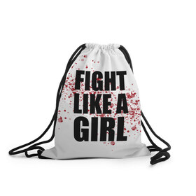 Рюкзак-мешок 3D с принтом Fight like a girl , 100% полиэстер | плотность ткани — 200 г/м2, размер — 35 х 45 см; лямки — толстые шнурки, застежка на шнуровке, без карманов и подкладки | 