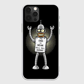 Чехол для iPhone 12 Pro Max с принтом Kill All Humans , Силикон |  | Тематика изображения на принте: all | bender | futurama | humans | kill | бендер | близок | всех | конец | людей | футурама