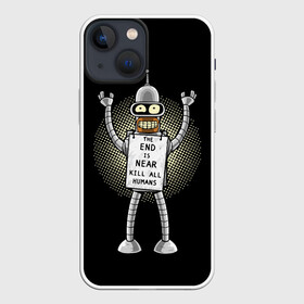 Чехол для iPhone 13 mini с принтом Kill All Humans ,  |  | Тематика изображения на принте: all | bender | futurama | humans | kill | бендер | близок | всех | конец | людей | футурама