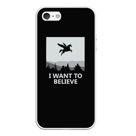 Чехол для iPhone 5/5S матовый с принтом I Want to Believe , Силикон | Область печати: задняя сторона чехла, без боковых панелей | magic | unicorn | верить | единорог | лес | магия