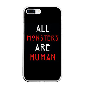 Чехол для iPhone 7Plus/8 Plus матовый с принтом All Monsters Are Human , Силикон | Область печати: задняя сторона чехла, без боковых панелей | Тематика изображения на принте: all | american | are | horror | humans | monstars | series | story | американская | все | история | люди | монстры | сериал | сериалы | ужасов | ужасы