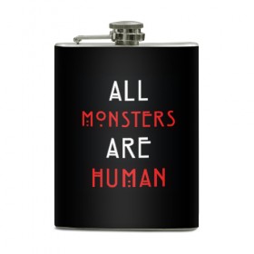 Фляга с принтом All Monsters Are Human , металлический корпус | емкость 0,22 л, размер 125 х 94 мм. Виниловая наклейка запечатывается полностью | Тематика изображения на принте: all | american | are | horror | humans | monstars | series | story | американская | все | история | люди | монстры | сериал | сериалы | ужасов | ужасы