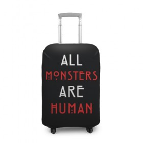 Чехол для чемодана 3D с принтом All Monsters Are Human , 86% полиэфир, 14% спандекс | двустороннее нанесение принта, прорези для ручек и колес | all | american | are | horror | humans | monstars | series | story | американская | все | история | люди | монстры | сериал | сериалы | ужасов | ужасы