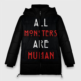 Женская зимняя куртка 3D с принтом All Monsters Are Human , верх — 100% полиэстер; подкладка — 100% полиэстер; утеплитель — 100% полиэстер | длина ниже бедра, силуэт Оверсайз. Есть воротник-стойка, отстегивающийся капюшон и ветрозащитная планка. 

Боковые карманы с листочкой на кнопках и внутренний карман на молнии | all | american | are | horror | humans | monstars | series | story | американская | все | история | люди | монстры | сериал | сериалы | ужасов | ужасы