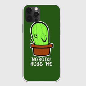 Чехол для iPhone 12 Pro с принтом Nobody Hugs Me , силикон | область печати: задняя сторона чехла, без боковых панелей | Тематика изображения на принте: cactus | hugs | me | nobody | sad | горшок | горшочек | грусть | кактус | надпись | обнимашки | объятия | печаль | тоска