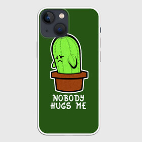 Чехол для iPhone 13 mini с принтом Nobody Hugs Me ,  |  | cactus | hugs | me | nobody | sad | горшок | горшочек | грусть | кактус | надпись | обнимашки | объятия | печаль | тоска