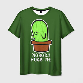 Мужская футболка 3D с принтом Nobody Hugs Me , 100% полиэфир | прямой крой, круглый вырез горловины, длина до линии бедер | cactus | hugs | me | nobody | sad | горшок | горшочек | грусть | кактус | надпись | обнимашки | объятия | печаль | тоска
