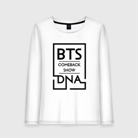 Женский лонгслив хлопок с принтом BTS DNA , 100% хлопок |  | bangtan boys | beyond the scene | bts | comeback show | dna | k pop | music | арэм | ви | джей хоуп | джин | музыка | сюга | чимин | чонгук