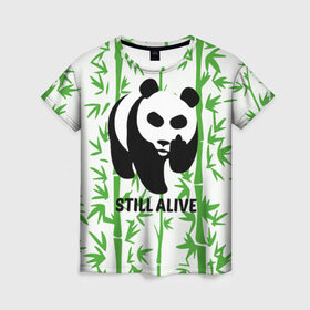 Женская футболка 3D с принтом Still Alive , 100% полиэфир ( синтетическое хлопкоподобное полотно) | прямой крой, круглый вырез горловины, длина до линии бедер | alive | bamboo | green | greenpeace | panga | peace | still | бамбук | грин | гринпис | живая | живой | зеленый | мир | панда | панды | пис