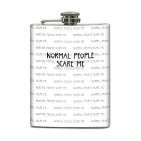 Фляга с принтом NORMAL PEOPLE SCARE ME , металлический корпус | емкость 0,22 л, размер 125 х 94 мм. Виниловая наклейка запечатывается полностью | american horror story | normal people scare me | американская история ужасов | сериал | ужасы