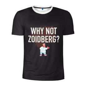 Мужская футболка 3D спортивная с принтом Why not Zoidberg? , 100% полиэстер с улучшенными характеристиками | приталенный силуэт, круглая горловина, широкие плечи, сужается к линии бедра | bender | fry | futurama | planet express | zoidberg | бендер | гипножаба | зойдберг | лила | фрай | футурама