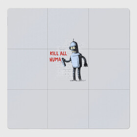 Магнитный плакат 3Х3 с принтом Bender - Kill all human , Полимерный материал с магнитным слоем | 9 деталей размером 9*9 см | Тематика изображения на принте: bender | fry | futurama | planet express | бендер | гипножаба | зойдберг | лила | фрай | футурама