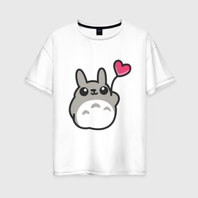 Женская футболка хлопок Oversize с принтом Love Totoro , 100% хлопок | свободный крой, круглый ворот, спущенный рукав, длина до линии бедер
 | forest | friend | ghibli | japan | keeper | nature | neigbor | neighbour | totoro | анимация | аниме | гибли | дерево | друг | животные | лес | любовь | милый | мир | миядзаки | мульт | мультфильм | природа | сердце | сосед | тоторо