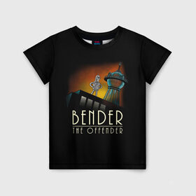 Детская футболка 3D с принтом Bender The Offender , 100% гипоаллергенный полиэфир | прямой крой, круглый вырез горловины, длина до линии бедер, чуть спущенное плечо, ткань немного тянется | all | bender | doctor | futurama | humans | kill | mult | robot | simpsons | space | trust | zoidberg | бендер | зойдберг | космос | мульт | мультик | мультфильм | робот | симпсоны | футурама