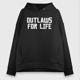 Женское худи Oversize хлопок с принтом Outlaws for life RDR2 , френч-терри — 70% хлопок, 30% полиэстер. Мягкий теплый начес внутри —100% хлопок | боковые карманы, эластичные манжеты и нижняя кромка, капюшон на магнитной кнопке | arthur morgan | rdr | rdr2 | red dead redemption | red dead redemption 2 | артур морган | рдр | рдр2