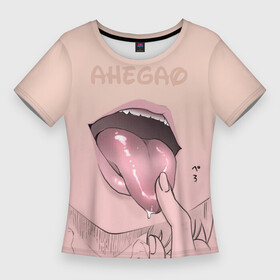 Женская футболка 3D Slim с принтом Yummy ,  |  | ahegao | kawaii | lips | o face | аниме | ахегао