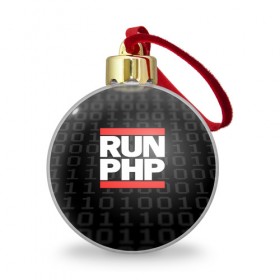 Ёлочный шар с принтом Run PHP , Пластик | Диаметр: 77 мм | admin | administrator | calm | code | coder | coding | dmc | engineer | job | keep | php | programmer | run | администратор | айти | инженер | код | кодинг | программа | программист | профессия | сисадмин