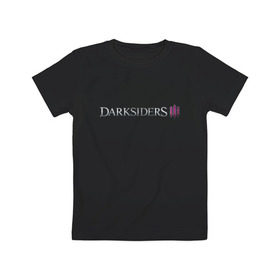 Детская футболка хлопок с принтом Darksiders 3 , 100% хлопок | круглый вырез горловины, полуприлегающий силуэт, длина до линии бедер | 3 | darkside | darksider | darksiders | апокалипсиса | всадники | даркайдерс | дарксайд | дарксайдер | лого | логотип | ярость