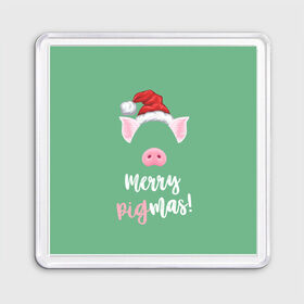 Магнит 55*55 с принтом Merry Pigmas , Пластик | Размер: 65*65 мм; Размер печати: 55*55 мм | 2019 | merry christmas | new year | год свиньи | зима | новый год | поросенок | праздник | рождество | свинка | свинья