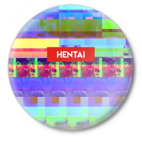 Значок с принтом HENTAI ,  металл | круглая форма, металлическая застежка в виде булавки | ahegao | anime | kodome | manga | senpai | аниме | анимэ | ахегао | кодоме | манга | меха | сенпай | юри | яой