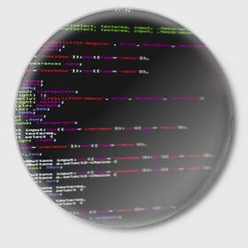 Значок с принтом Программный код ,  металл | круглая форма, металлическая застежка в виде булавки | Тематика изображения на принте: computer code | hacker | html | it | php | technology | код | компьютеры | материнская плата | программист | хакер