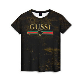 Женская футболка 3D с принтом GUSSI GOLD , 100% полиэфир ( синтетическое хлопкоподобное полотно) | прямой крой, круглый вырез горловины, длина до линии бедер | fasion | gold | gucci | gussi | trend | гусси | гуччи | золото | золотой | мода | одежда | тренд | тренды